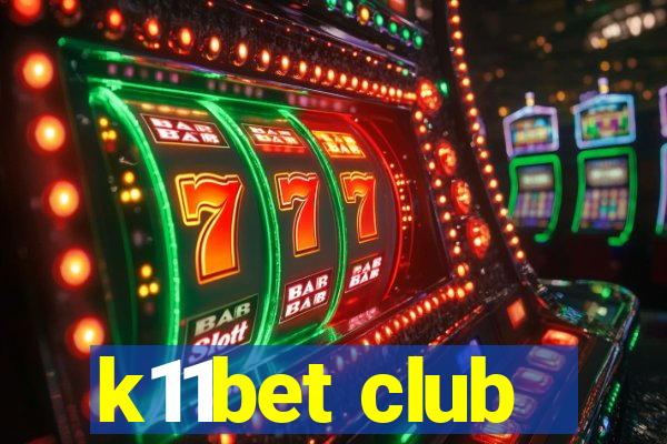 k11bet club